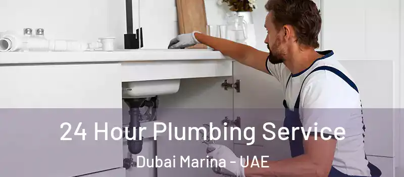  24 Hour Plumbing Service Dubai Marina - UAE