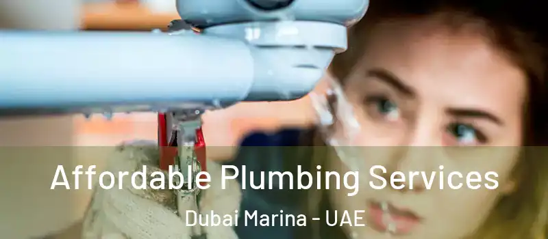  Affordable Plumbing Services Dubai Marina - UAE