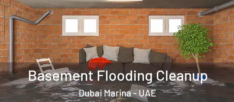  Basement Flooding Cleanup Dubai Marina - UAE