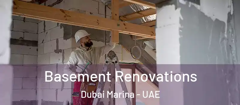  Basement Renovations Dubai Marina - UAE