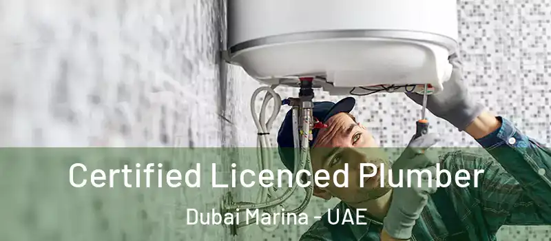  Certified Licenced Plumber Dubai Marina - UAE