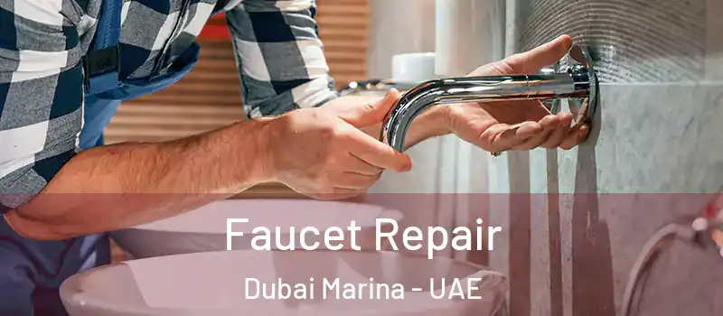  Faucet Repair Dubai Marina - UAE