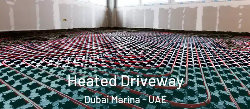  Heated Driveway Dubai Marina - UAE