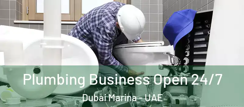  Plumbing Business Open 24/7 Dubai Marina - UAE