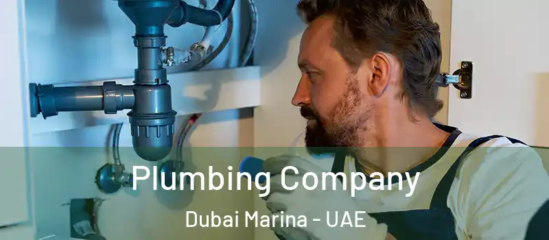  Plumbing Company Dubai Marina - UAE