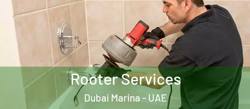  Rooter Services Dubai Marina - UAE