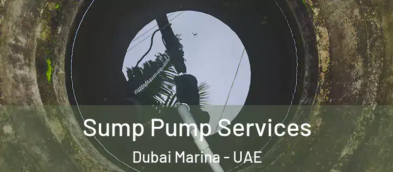  Sump Pump Services Dubai Marina - UAE